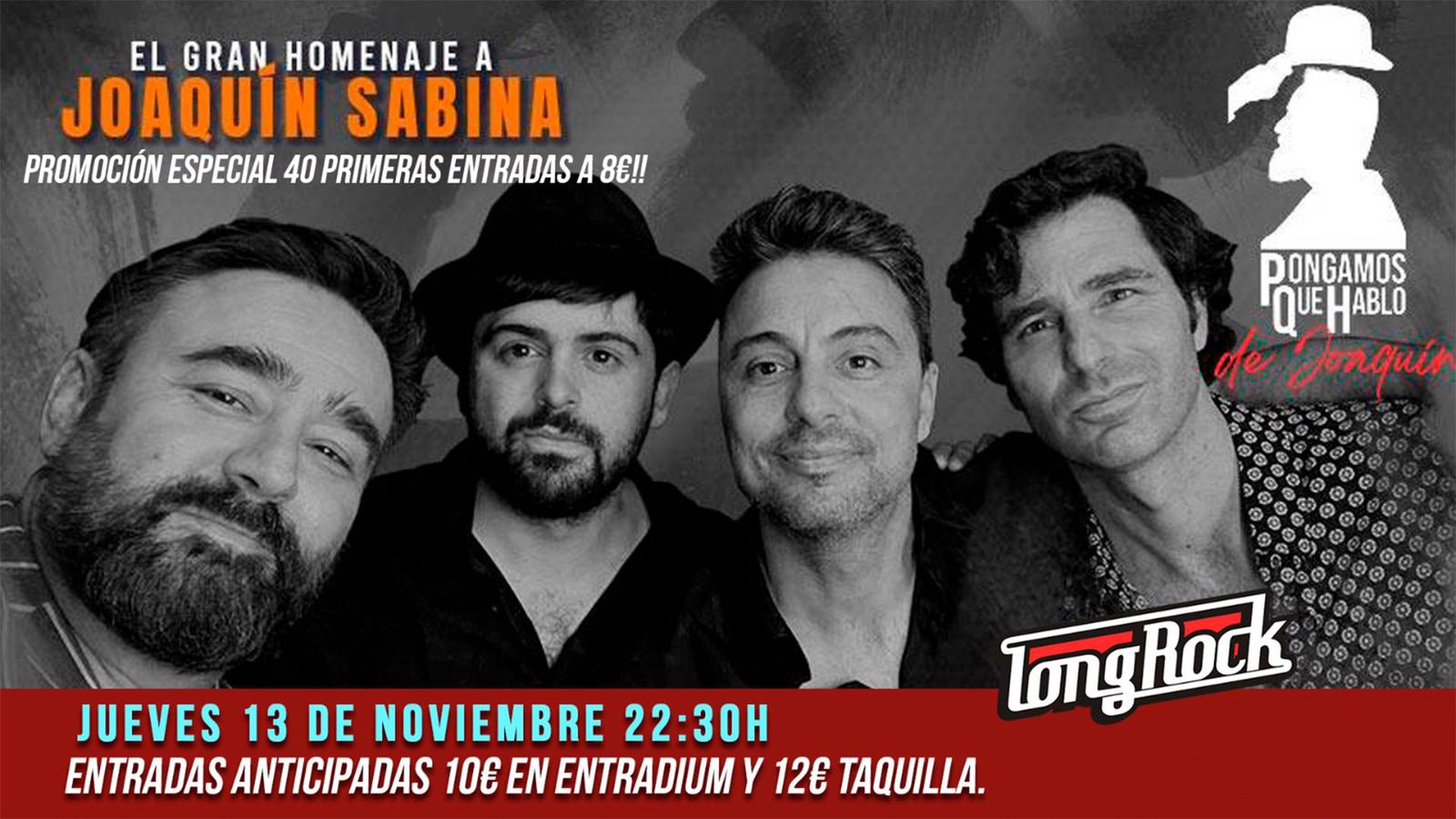 Pongamos que Hablo de Joaquín (Tributo a Joaquín Sabina)